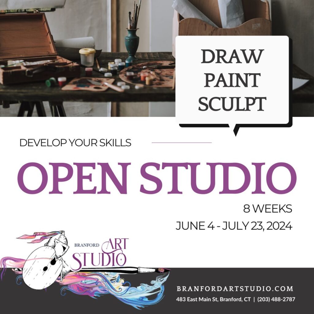 Open Studio 8 week course in Branford, CT